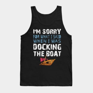 Boat Funny Quote Tank Top